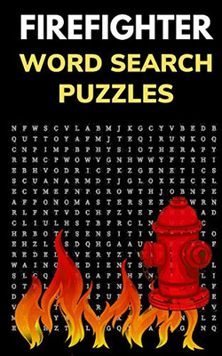 Firefighter Word Search Puzzles: Puzzle Book for Men and Women of Courage