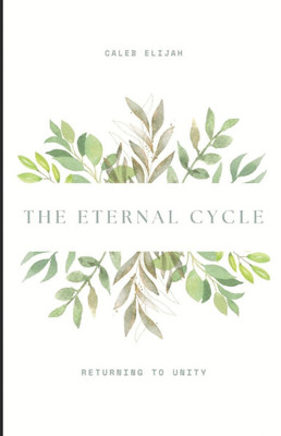 The Eternal Cycle: Returning to Unity