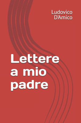 Lettere a mio padre