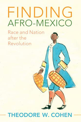 Finding Afro-Mexico (Afro-Latin America)