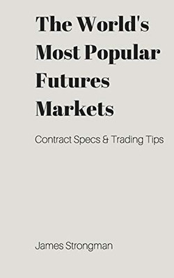 The World'S Most Popular Futures Markets