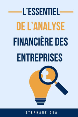 L'Essentiel de l'Analyse Financière Des Entreprises