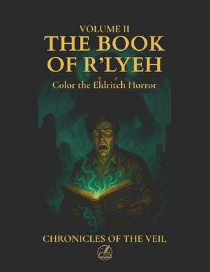 The Book of R'lyeh: An illustrated narrative from the Abyss