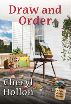 Draw And Order (A Paint & Shine Mystery)
