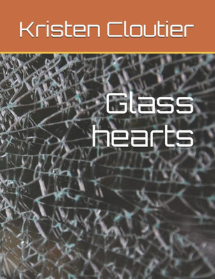 Glass hearts