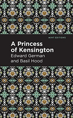 A Princess Of Kensington (Mint Editions)