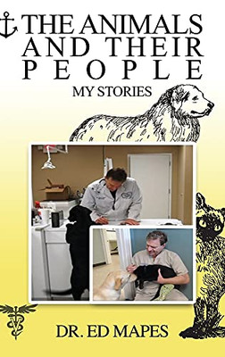 The Animals And Their People: My Stories