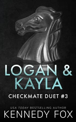 Logan & Kayla (Checkmate Duet Boxed Set)