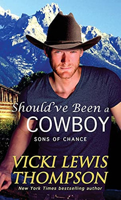 Should'Ve Been A Cowboy (Sons Of Chance)