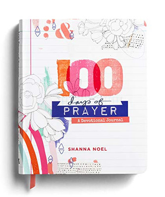 100 Days Of Prayer: A Devotional Journal