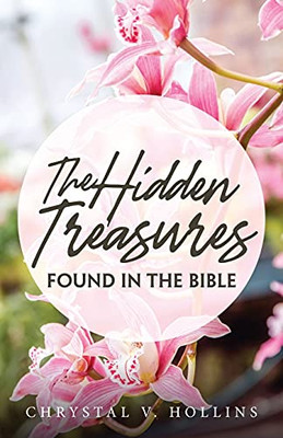 The Hidden Treasures Hidden In The Bible