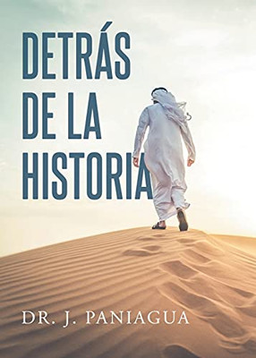 Detrã¡S De La Historia (Spanish Edition)