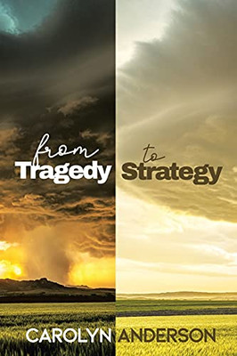 From Tragedy To Strategy - 9781664173361