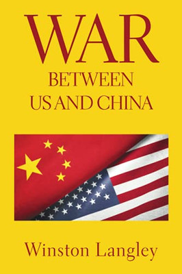 War Between Us And China - 9781664192287