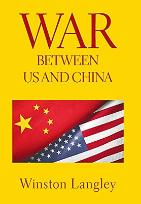 War Between Us And China - 9781664192294