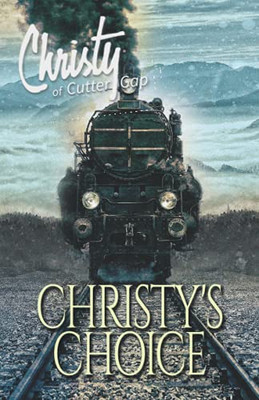 Christy'S Choice (Christy Of Cutter Gap)