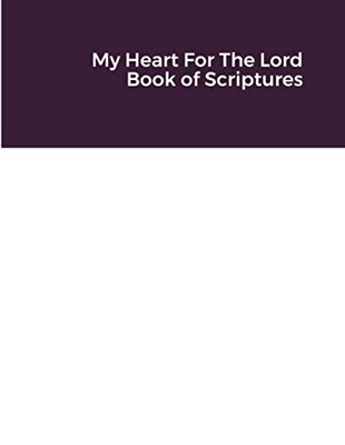 My Heart For The Lord Book Of Scriptures