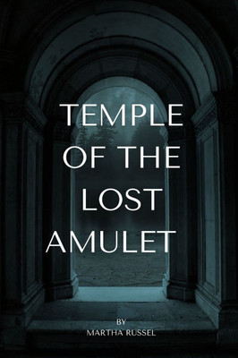 Temple of the Lost Amulet - 9798289377937