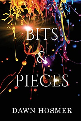 Bits & Pieces (The Bits & Pieces Series)