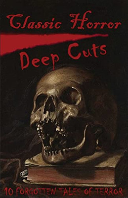 Classic Horror Deep Cuts - 9781737484509
