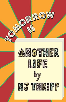 Tomorrow Is Another Life - 9781800462731