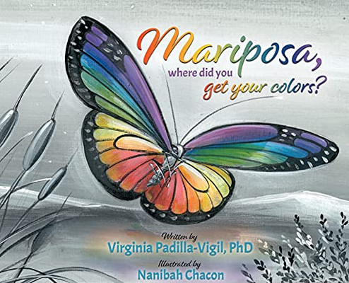 Mariposa, Where Did You Get Your Colors?