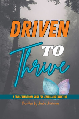 Driven To Thrive Driven To Thrive