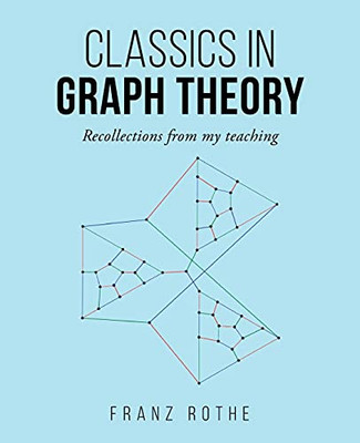 Classics In Graph Theory - 9781955070041