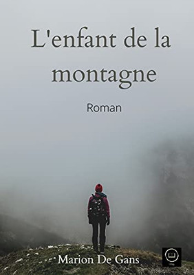 L'Enfant De La Montagne (French Edition)
