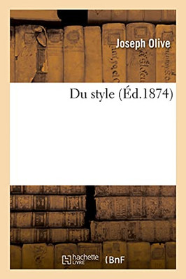 Du Style (Littã©Rature) (French Edition)