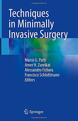 Techniques In Minimally Invasive Surgery
