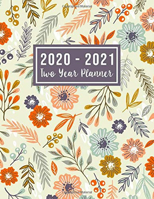 2020-2021 Two Year Planner: 2020-2021 see it bigger planner | Nice Floral pattern design 24 Months Agenda Planner with Holiday from Jan 2020 - Dec ... for women (2 year monthly planner 2020-2021)