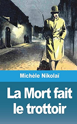 La Mort Fait Le Trottoir (French Edition)