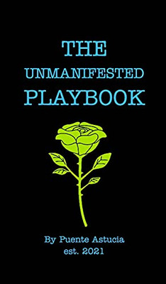 The Unmanifested Playbook - 9781006912696