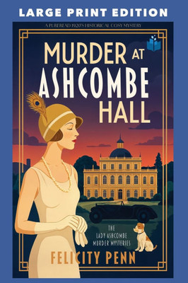 Murder At Ashcombe Hall: Large Print Edition