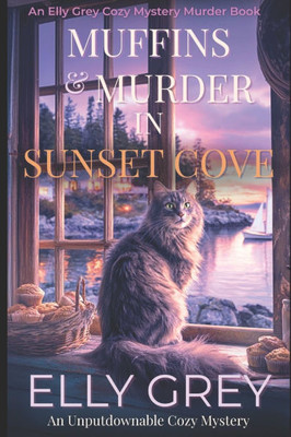 Muffins and Murder in Sunset Cove: She came home for muffins... and found murder
