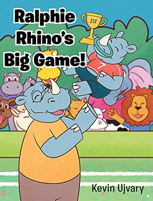 Ralphie Rhino'S Big Game! - 9781098084356