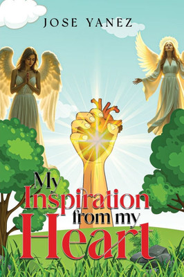 My Inspiration From My Heart