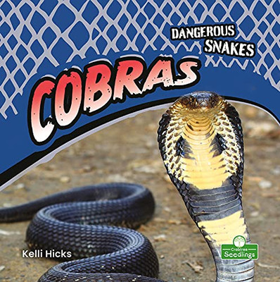 Cobras (Dangerous Snakes) - 9781427162397