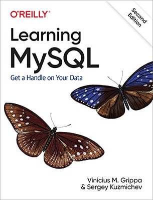 Learning Mysql: Get A Handle On Your Data