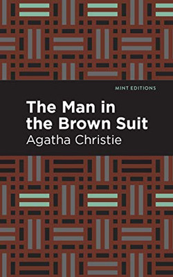 The Man In The Brown Suit (Mint Editions)