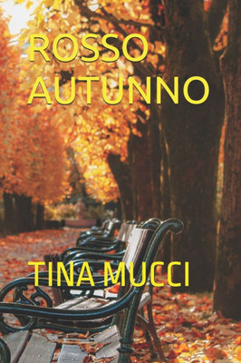 Rosso Autunno: Tina Mucci