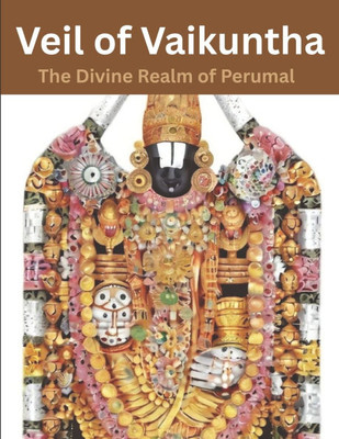 Veil of Vaikuntha: The Divine Realm of Perumal