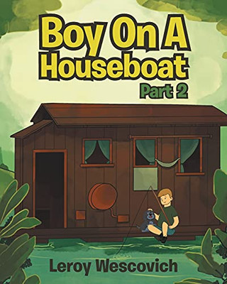 Boy On A Houseboat Part 2 - 9781647537685