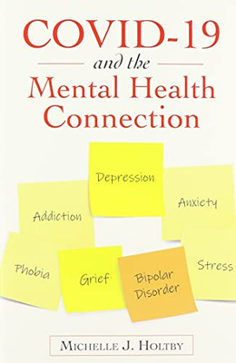 Covid-19 And The Mental Health Connection