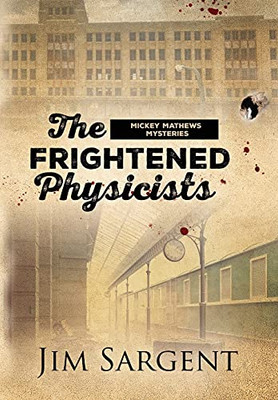 The Frightened Physicists - 9781735350882