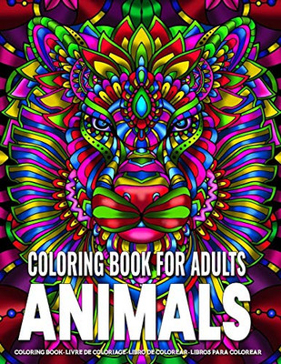 Coloring Book for Adults | Animals: Animal Mandala Coloring Book for Adults featuring 50 Unique Animals Stress Relieving Design
