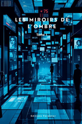 Les Miroirs de l'Ombre: Tome 1