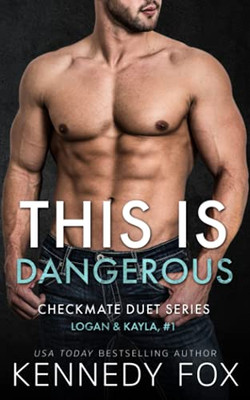 This Is Dangerous (Checkmate Duet Series)