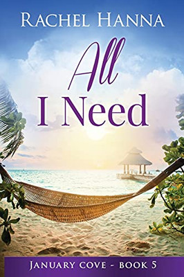 All I Need (January Cove) - 9781953334411